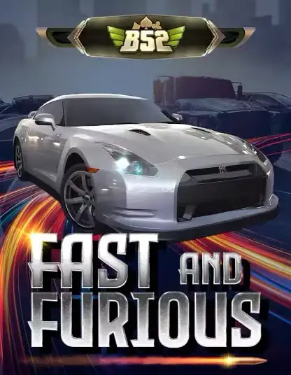 Áp phích trò chơi B52 Fast And Furious